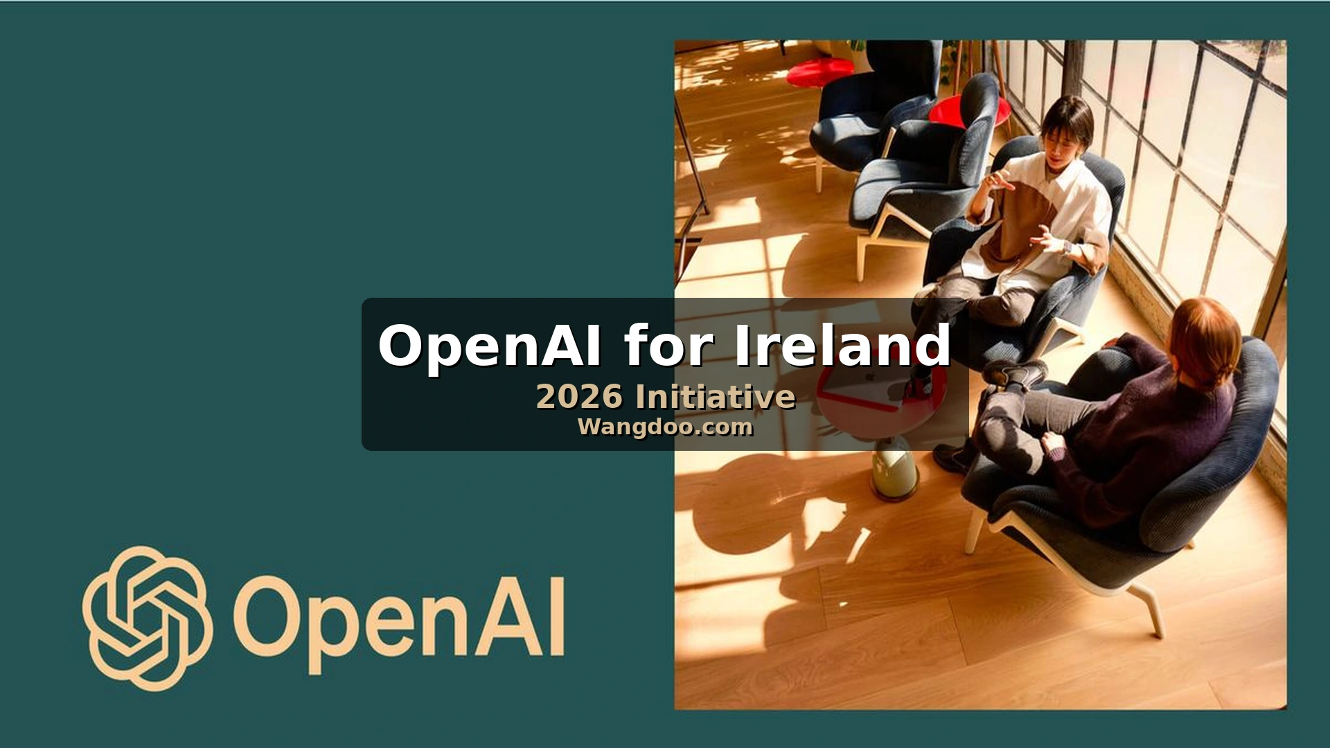 OpenAI for Ireland 2026 — free AI training and grants for Irish SMEs, startups and young builders