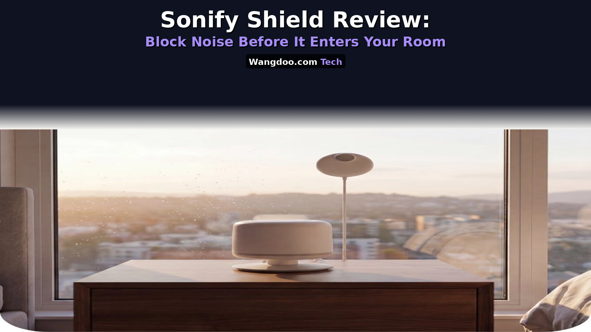 Sonify Shield noise blocking device active noise cancellation for apartments 2026