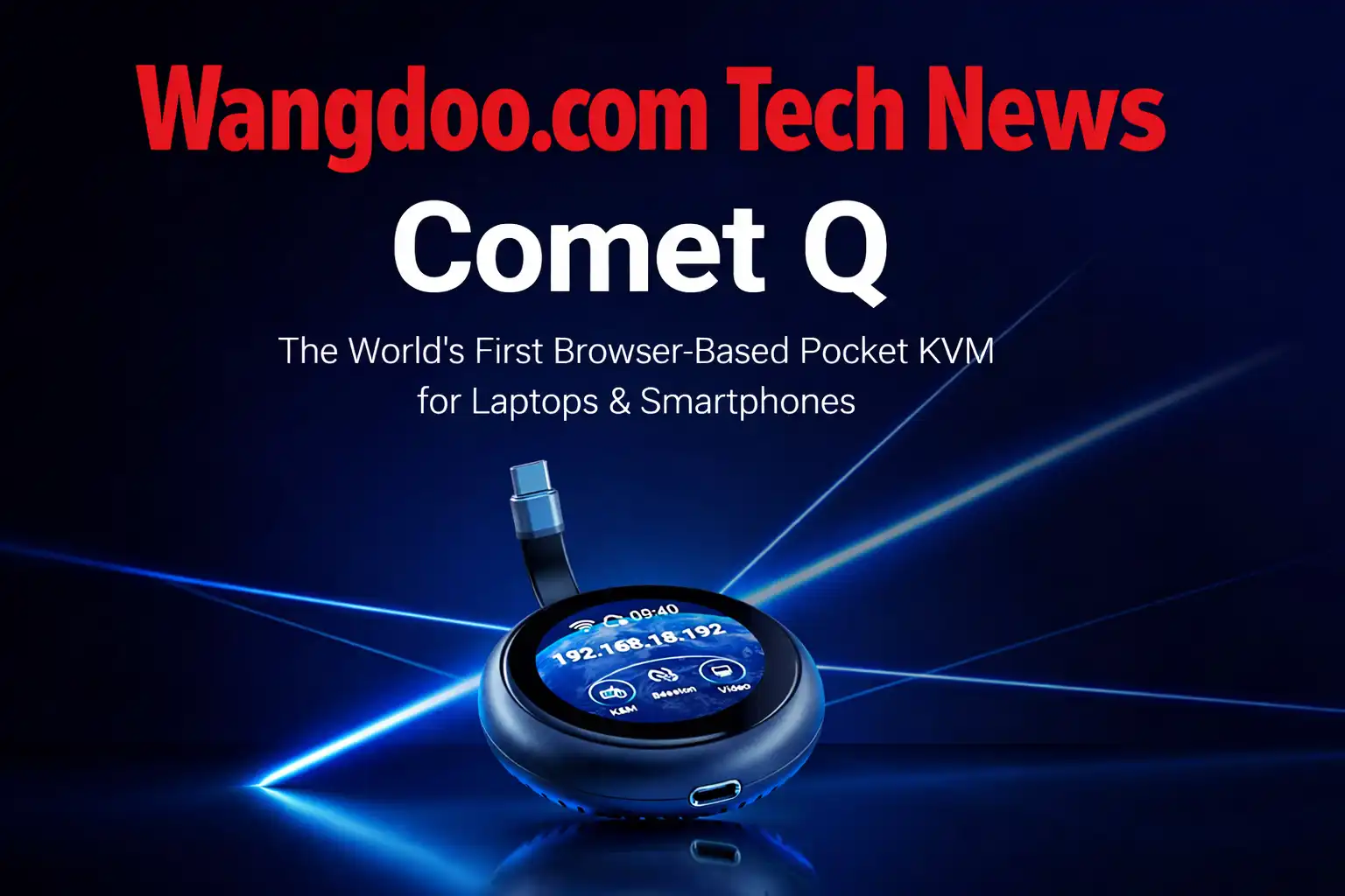 Comet Q he World's First Cross-OS Remote Control for Your Mobile Device