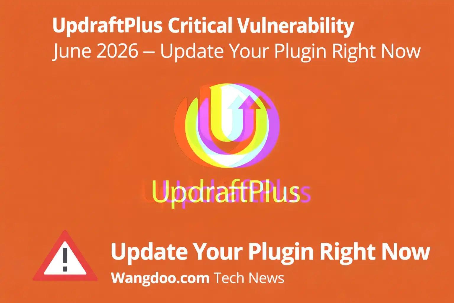 updraftplus-critical-vulnerability-june-2026